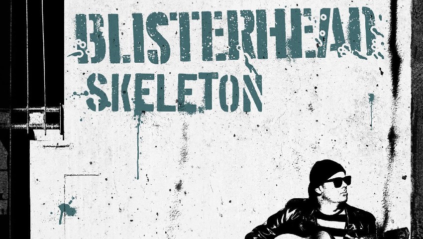 Blisterhead estrena su primer adelanto, 'Skeleton', que formará parte de su próximo álbum llamado 'The Stormy Sea'.